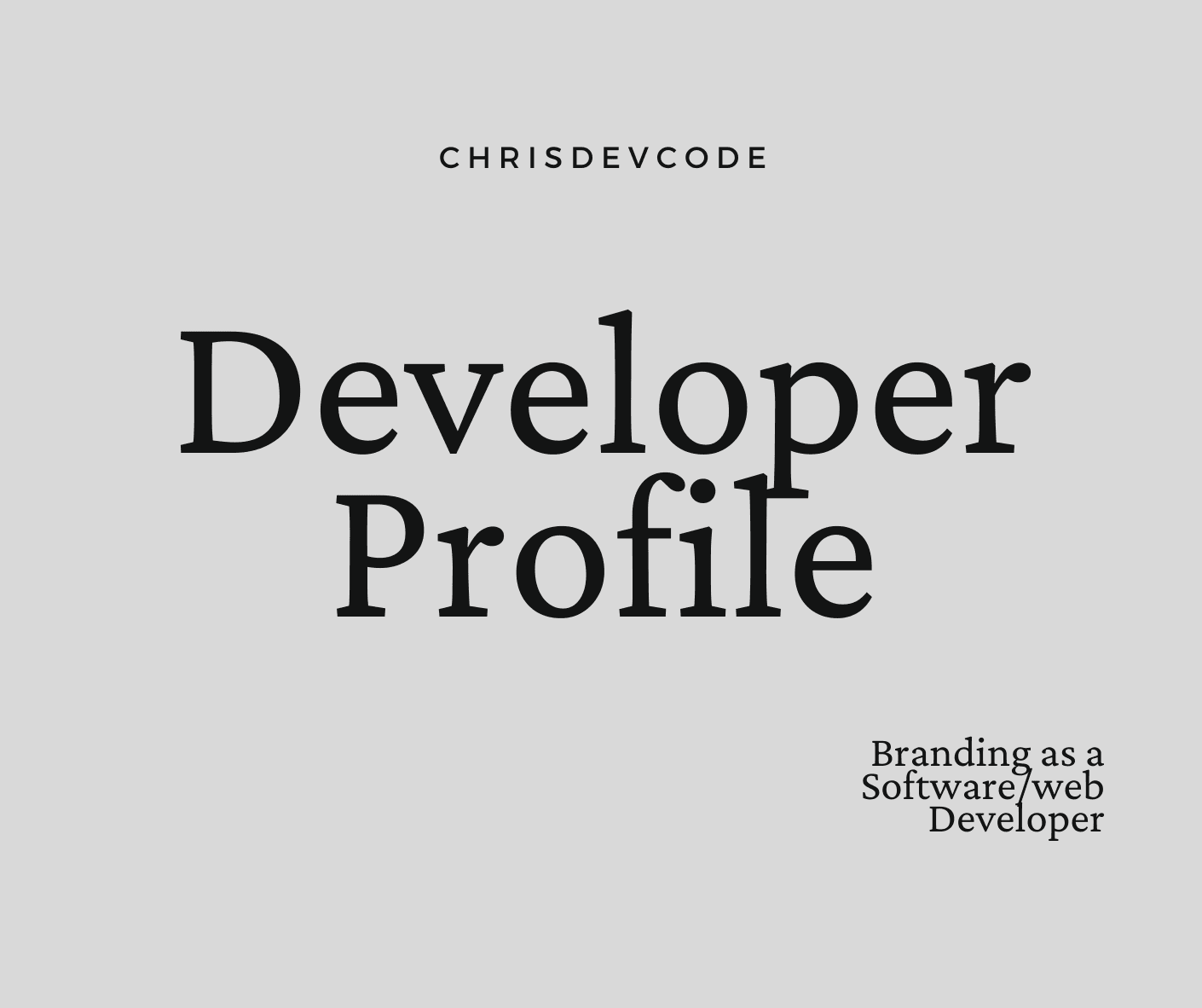 My Developer Profile & Branding
